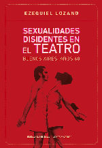Sexualidades disidentes en el teatro
