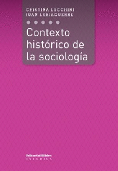 Contexto histórico de la sociología Contexto histórico de la sociología