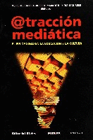 Atracción mediática en el fin de siglo en la educación y en la cultura Atracción mediática en el fin de siglo en la educación y en la cultura