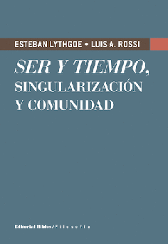 Ser y tiempo, singularización y comunidad Ser y tiempo, singularización y comunidad