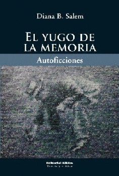 El yugo de la memoria. El yugo de la memoria.