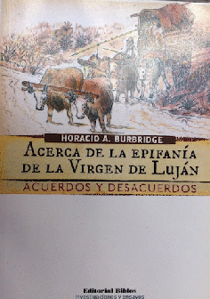 Acerca de la epifanía de la Virgen de Luján. Acerca de la epifanía de la Virgen de Luján.