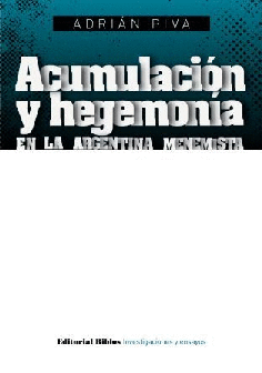 Acumulación y hegemonía en la Argentina menemista Acumulación y hegemonía en la Argentina menemista