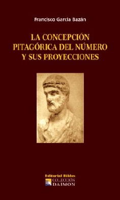 La concepción pitagórica del número y sus proyecciones La concepción pitagórica del número y sus proyecciones