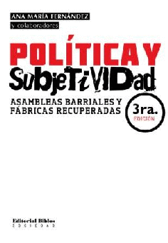 Política y subjetividad. Política y subjetividad.