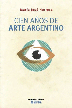 Cien años de arte argentino Cien años de arte argentino