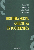 Historia social argentina en documentos Historia social argentina en documentos