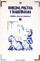 Derecho, política y magistratura Derecho, política y magistratura