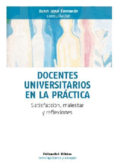 Docentes universitarios en la práctica. Docentes universitarios en la práctica.