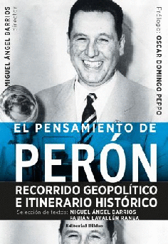 El pensamiento de Perón. El pensamiento de Perón.