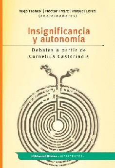 Insignificancia y autonomía. Insignificancia y autonomía.