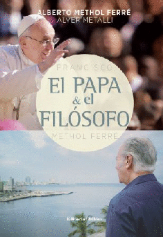 El Papa y el filósofo El Papa y el filósofo