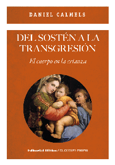 Del sostén a la transgresión. Del sostén a la transgresión.