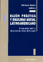 Razón práctica y discurso social latinoamericano. Razón práctica y discurso social latinoamericano.
