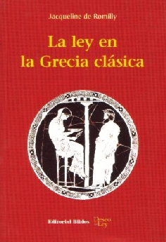 La ley en la Grecia clásica La ley en la Grecia clásica