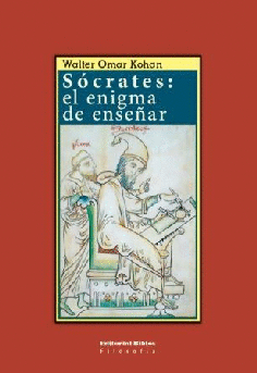 Sócrates: el enigma de enseñar Sócrates: el enigma de enseñar