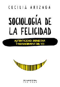 Sociología de la felicidad. Sociología de la felicidad.