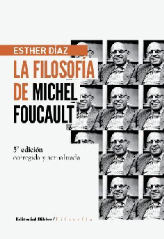 La filosofía de Michel Foucault:Edicion ampliada y actualizada La filosofía de Michel Foucault:Edicion ampliada y actualizada