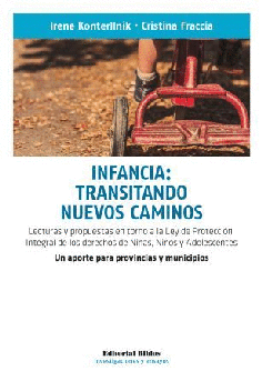 Infancia: transitando nuevos caminos. Infancia: transitando nuevos caminos.