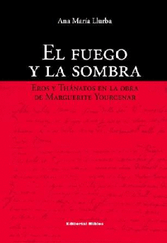 El fuego y la sombra. El fuego y la sombra.