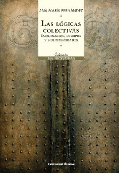 Las lógicas colectivas. Las lógicas colectivas.