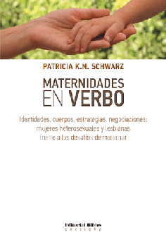 Maternidades en verbo. Maternidades en verbo.