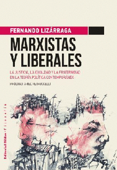 Marxistas y liberales. Marxistas y liberales.