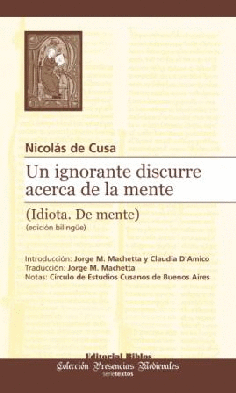 Un ignorante discurre acerca de la mente (Idiota. Un ignorante discurre acerca de la mente (Idiota.