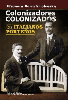 Colonizadores colonizados. Colonizadores colonizados.
