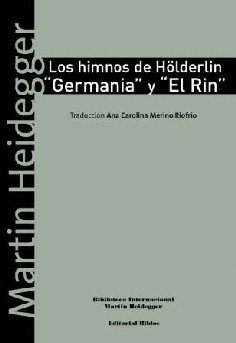Los himnos de Hölderlin "Germania" y "El Rin" Los himnos de Hölderlin "Germania" y "El Rin"