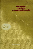 Platonismo, marxismo y comunicación social Platonismo, marxismo y comunicación social