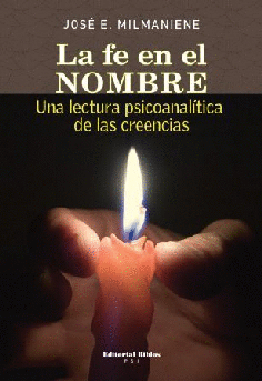 La fe en el nombre. La fe en el nombre.
