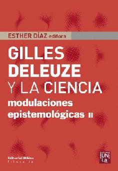 Gilles Deleuze y la ciencia. Gilles Deleuze y la ciencia.
