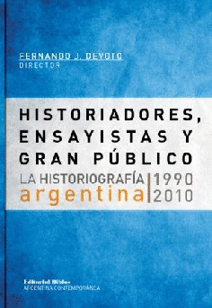 Historiadores, ensayistas y gran público. Historiadores, ensayistas y gran público.