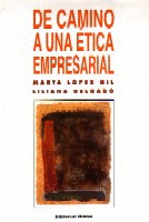 De camino a una ética empresarial De camino a una ética empresarial