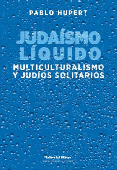 Judaismo líquido. Judaismo líquido.