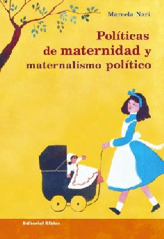 Pollíticas de maternidad y materialismo político Pollíticas de maternidad y materialismo político