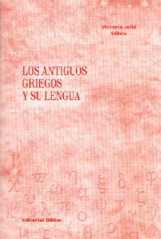 Los antiguos griegos y su lengua Los antiguos griegos y su lengua