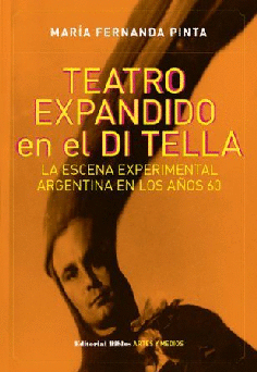 Teatro expandido en el Di Tella. Teatro expandido en el Di Tella.