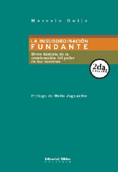 La insubordinación fundante. La insubordinación fundante.