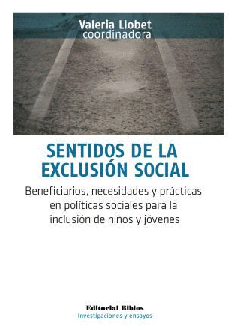 Sentidos de la exclusión social. Sentidos de la exclusión social.