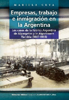 Empresas, trabajo e inmigración en la Argentina. Empresas, trabajo e inmigración en la Argentina.
