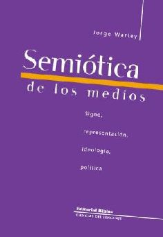 Semiótica de los medios. Semiótica de los medios.