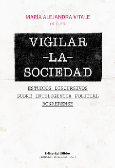Vigilar -la- sociedad. Vigilar -la- sociedad.