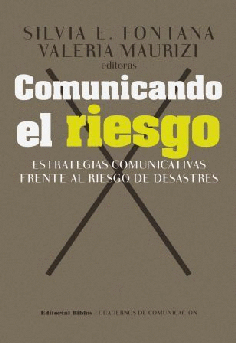 Comunicando el riesgo. Comunicando el riesgo.