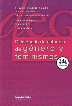 Diccionario de estudios de género y feminismos Diccionario de estudios de género y feminismos