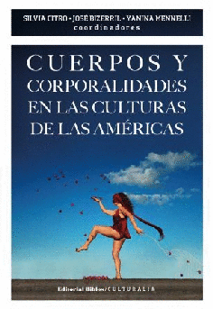Cuerpos y corporalidades en las culturas de América Cuerpos y corporalidades en las culturas de América