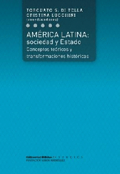 América Latina: sociedad y estado. América Latina: sociedad y estado.