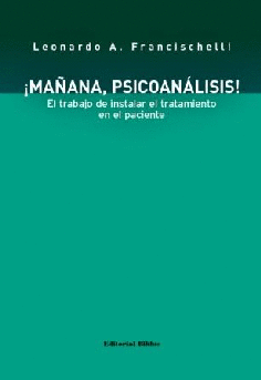 Mañana, psicoanálisis. Mañana, psicoanálisis.
