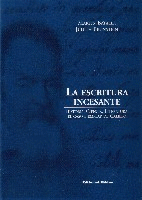 La escritura incesante. La escritura incesante.